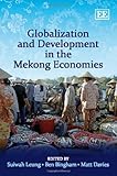 Globalization and development in the Mekong economies