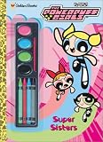  : Super Sisters (Powerpuff Girls)