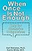 When Once Is Not Enough: Help for Obsessive-Compulsives