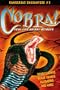 Dangerous Encounters #2: Cobra!: Real-Life Animals Attacks