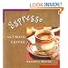 Espresso: Ultimate Coffee, Second Edition