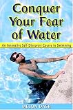 Conquer Your Fear of Water: An Innovative Self-Discovery Course in Swimming