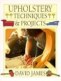 Cover of Upholstery Techniques and Projects by David James 0946819416