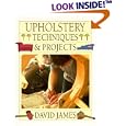 Upholstery Techniques and Projects by David James
