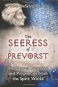 The Seeress of Prevorst: Her Secret Language and Prophecies from the Spirit World