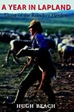 A Year in Lapland: Guest of the Reindeer Herders