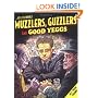 Muzzlers, Guzzlers, and Good Yeggs