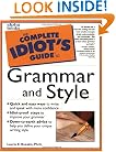 The Complete Idiot's Guide to Grammar and Style