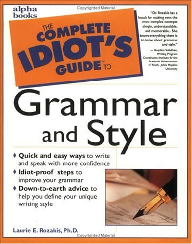 The Complete Idiots Guide to Grammar and Style, Edition: 2