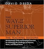 The Way of the Superior Man: The Teaching Sessions