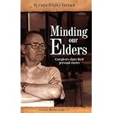 MindingOurElders:CaregiversShareTheirPersonalStories