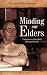 Minding Our Elders: Caregivers Share Their Personal Stories