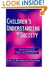 Children's Understanding of Society (Studies in Developmental Psychology)