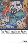 The Post-Subcultures Reader