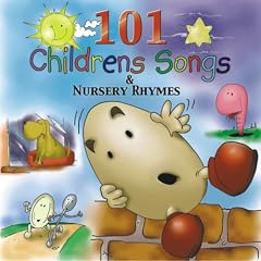 101 Childrens Songs and Nursery Rhymes