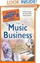 The Complete Idiot's Guide to the Music Business
