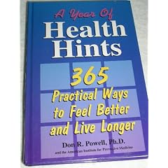 A Year of Health Hints: 365 Practical Ways to Feel Better and Live Longer