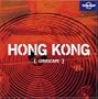 Lonely Planet Citiescape Hong Kong (Lonely Planet Hong Kong)
