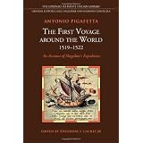 First Voyage Around the World (1519-1522): An Account of Magellan's Expedition (Lorenzo Da Ponte Italian Library)