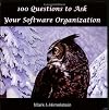 100 Questions to Ask Your Software Organization