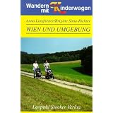 Wandern mit Kinderwagen. Wien und Umgebungvon "Anna Langheiter"