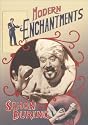 Modern Enchantments: The Cultural Power of Secular Magic