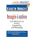 Imaginization: New Mindsets for Seeing, Organizing, and Managing