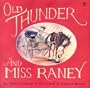 Old Thunder and Miss Raney