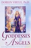 Goddesses And Angels: Awakening Your Inner High Priestess And Sorceress: Awakening Your Inner High- Priestess and Source-eress