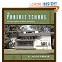The Prairie School: Frank Lloyd Wright and His Midwest Contemporaries