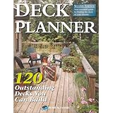 Deck Planner: 120 Outstanding Decks You Can Build