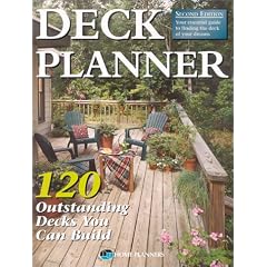Deck Planner: 120 Outstanding Decks You Can Build