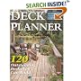 Deck Planner: 120 Outstanding Decks You Can Build