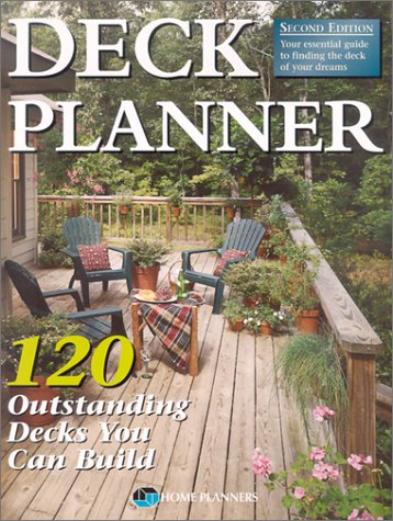 Deck Planner: 120 Outstanding Decks You Can Build under Outdoor & Recreational Areas in The Books Store