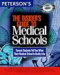 Insider's Guide to Medical Schools 1999