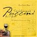 Genießen mit Puccini. Mit 70 klassischen Rezepten aus der Toskana