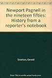 Newport Pagnell in the nineteen fifties : history from a reporter's notebook