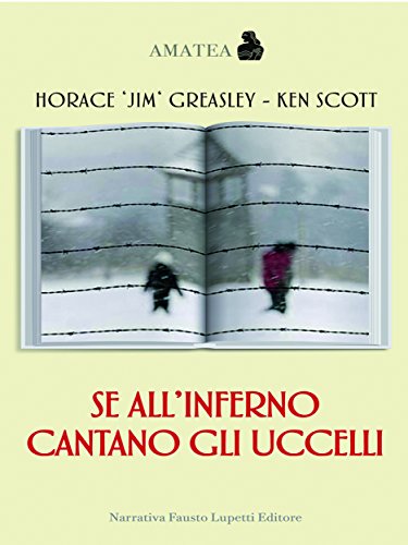 Se all'inferno cantano gli uccelli (Italian Edition)