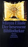 Der besessene Bibliothekar: Roman (suhrkamp taschenbuch) - Mircea Eliade