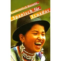 Spanisch f�r Ecuador - Wort f�r Wort: Kauderwelsch, Spanisch f�r Ecuador, 1 Cassette