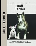 Bull Terrier (Comprehensive Owners Guide)
