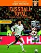 Fu�ball total - Das gro�e Buch zur FIFA WM 2006