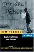 The Migration Reader: Exploring Politics And Policies