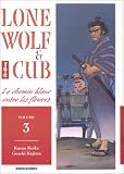 Lone Wolf & Cub, Tome 3 : Le chemin blanc entre les fleuves