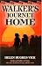 Walker's Journey Home