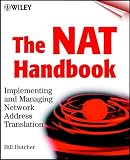 The NAT Handbook: Implementing and Managing Network Address Translation