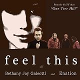 Bethany Joy Galeotti - Feel This (Featuring Enation)