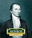 James Monroe: America's 5th President (Encyclopedia of Presidents. Second Series)