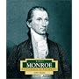 James Monroe: America's 5th President (Encyclopedia of Presidents. Second Series)