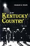 Kentucky Country: Folk and Country Music of Kentucky